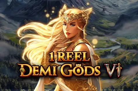 1 Reel - Demi Gods Vl