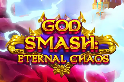 God Smash: Eternal Chaos